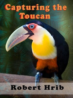 cover image of Capturing Toucan
